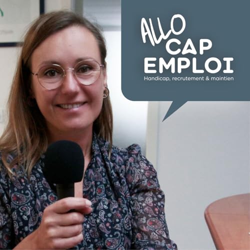 Allo CAP EMPLOI - &Eacute;p. #37 : La Ressource Handicap Formation