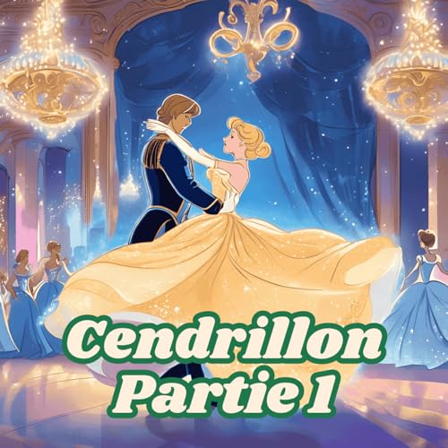 Contes de Grimm - Cendrillon - Partie 1 Podcast By  cover art