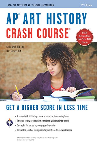 AP® Art History Crash Course, 2nd Ed., Book + Online: Get a Higher Score in Less Time (Advanced Placement (AP) Crash Course)
