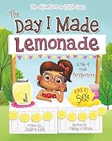 The Day I Made Lemonade: A Tale of Fresh Perspective (The Adventures of Janie Grace) 1735268453 Book Cover