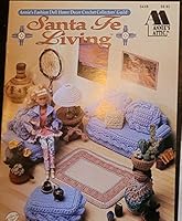 Santa Fe Living - Annie's Fashion Doll Home Decor Crochet Collectors' Guild B004JCTQRS Book Cover