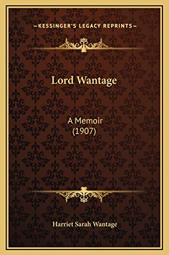 Lord Wantage: A Memoir (1907)