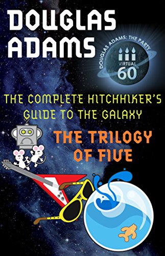 Amazon Com The Hitchhiker S Guide To The Galaxy The Complete Trilogy Of Five Ebook Adams Douglas Kindle Store
