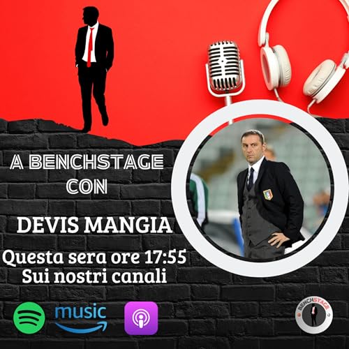 Ep.01 S2 - BenchStage - Devis Mangia. Ad un passo da una notte magica.