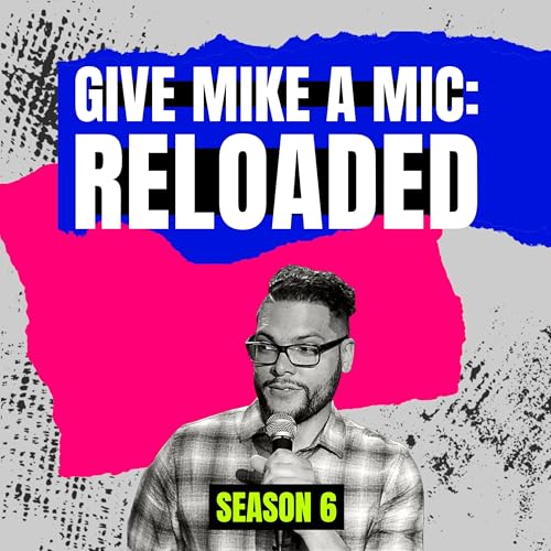 Give Mike a Mic: RELOADED cover art