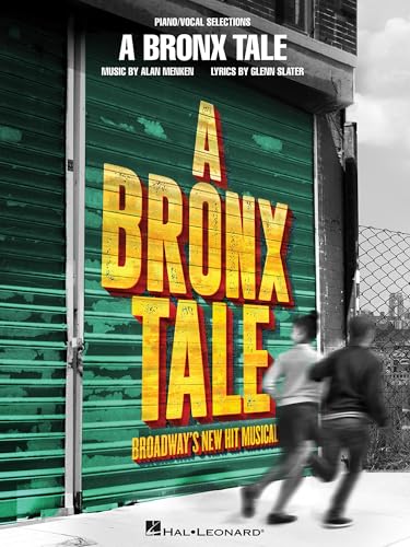 A Bronx Tale: Broadway's New Hit Musical - Piano, Vocal and Guitar Chords