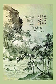 Paperback Mindful Raft over Troubled Waters Book