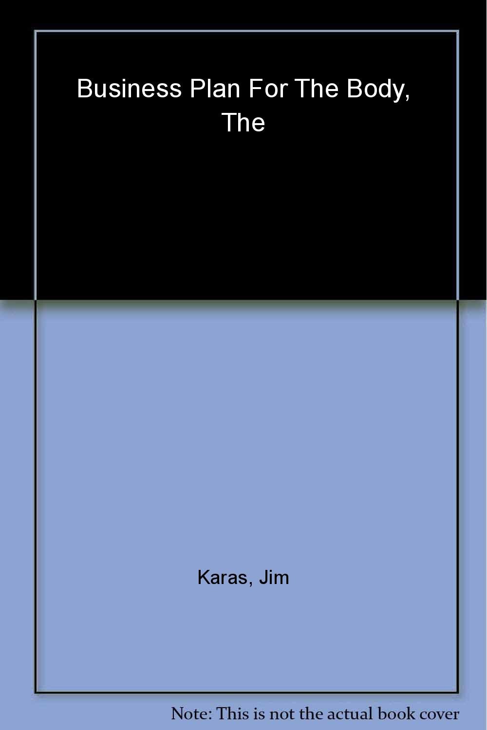 The Business Plan for the Body