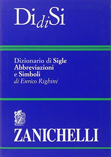 DidiSi. Dizionario di sigle abbreviazioni e simboli DidiSi. Dizionario di sigle abbreviazioni e simboli