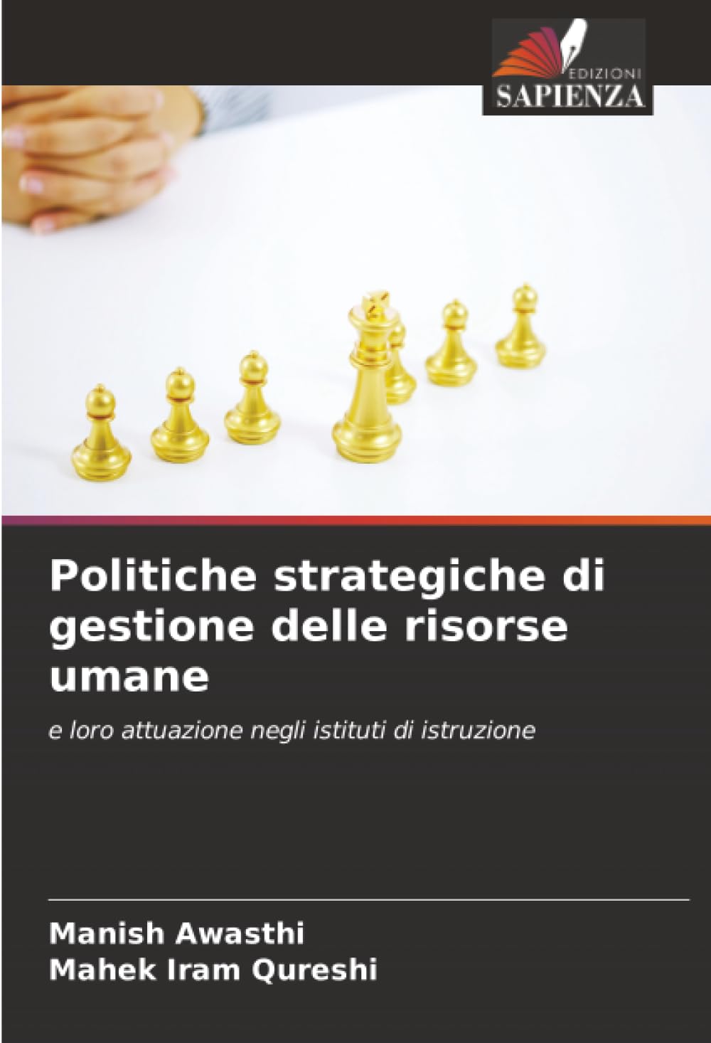 Politiche strategiche di gestione delle risorse umane: e loro attuazione negli istituti di istruzione