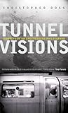 rossbach christopher j  Tunnel Visions: Journeys of an Underground Philosopher