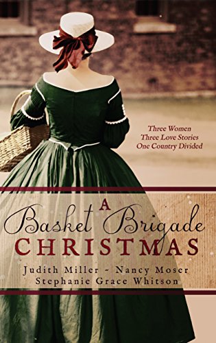 Basket Brigade Christmas Items List 2022 A Basket Brigade Christmas - Kindle Edition By Miller, Judith , Moser,  Nancy, Whitson, Stephanie Grace. Religion & Spirituality Kindle Ebooks @  Amazon.com.