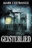 spuk romane  Geisterlied: Übernatürlicher Horror - Auf Deutsch