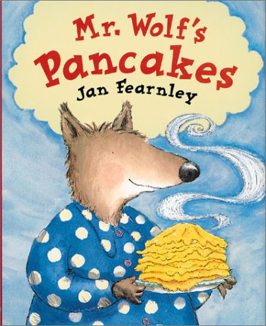 Mr. Wolf's Pancakes      Hardcover – January 1, 2001