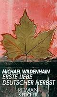 Erste Liebe, Deutscher Herbst 3100912063 Book Cover