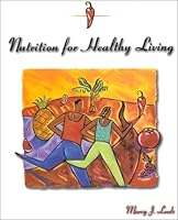 Nutrition for Healthy Living 0072392320 Book Cover