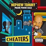 Nephew Tommy Cheaters Explicit Content