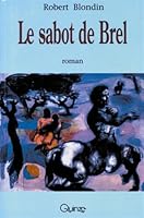 Le sabot de Brel: Roman 289026419X Book Cover
