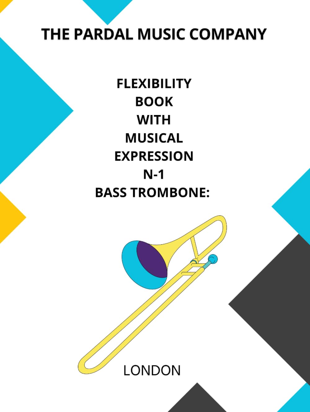 Bass trombone N-1 flexibility book avec expression musicale London