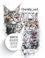 Literally just CATS: Coloring Book with Over 75 Cats to Color! (Literally Just Coloring) B0CWYJ65WR Book Cover