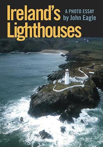 Ireland's Lighthouses: A Photo Essay Paperback – 10 May 2010