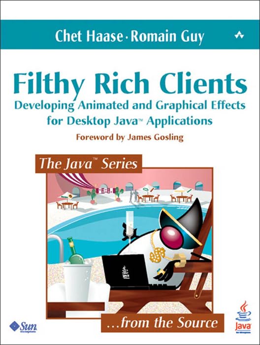 Cover of Filthy Rich Clients: Developing Animated and Graphical Effects for Desktop Java Applications