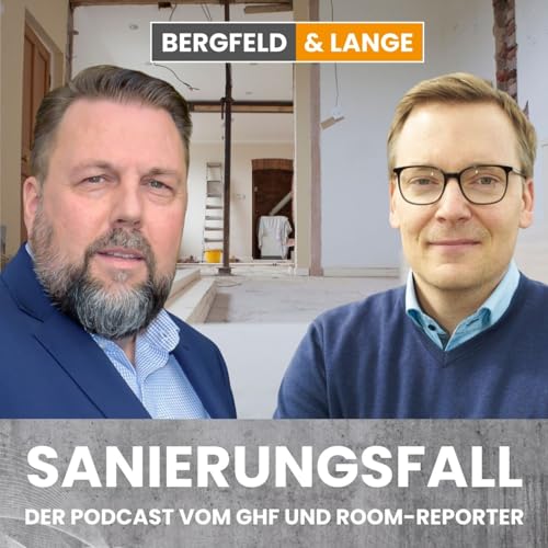 Sanierungsfall – Der B2B-Podcast vom GHF für die Renovierungs- und Sanierungsbranche. Mit Bergfeld und Lange cover art