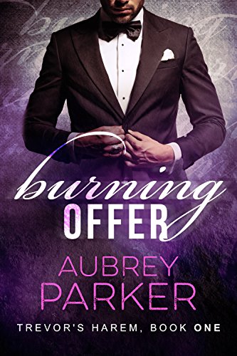 Burning Offer (Trevor's Harem Book 1)