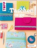  Taschen to go (kreativ.kompakt.): Selbstgenäht im Kleinformat