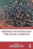 Research Methodology for Social Sciences (Contemporary Issues in Social Science Research)