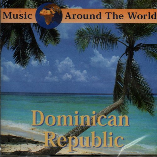 Music Around The World : Dominican Republic