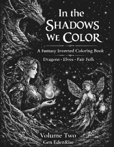 In the Shadows We Color Volume Two: A Quiet Inverted Coloring Journey