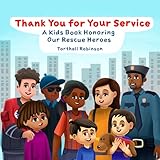 Photo Gallery thank you for your service: a kids’ book honoring our rescue heroes (english edition) Photo Gallery thank you for your service: a kids’ book honoring our rescue heroes (english edition)