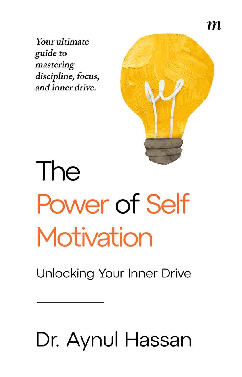 The Power of Self-Motivation: Unlocking Your Inner Drive