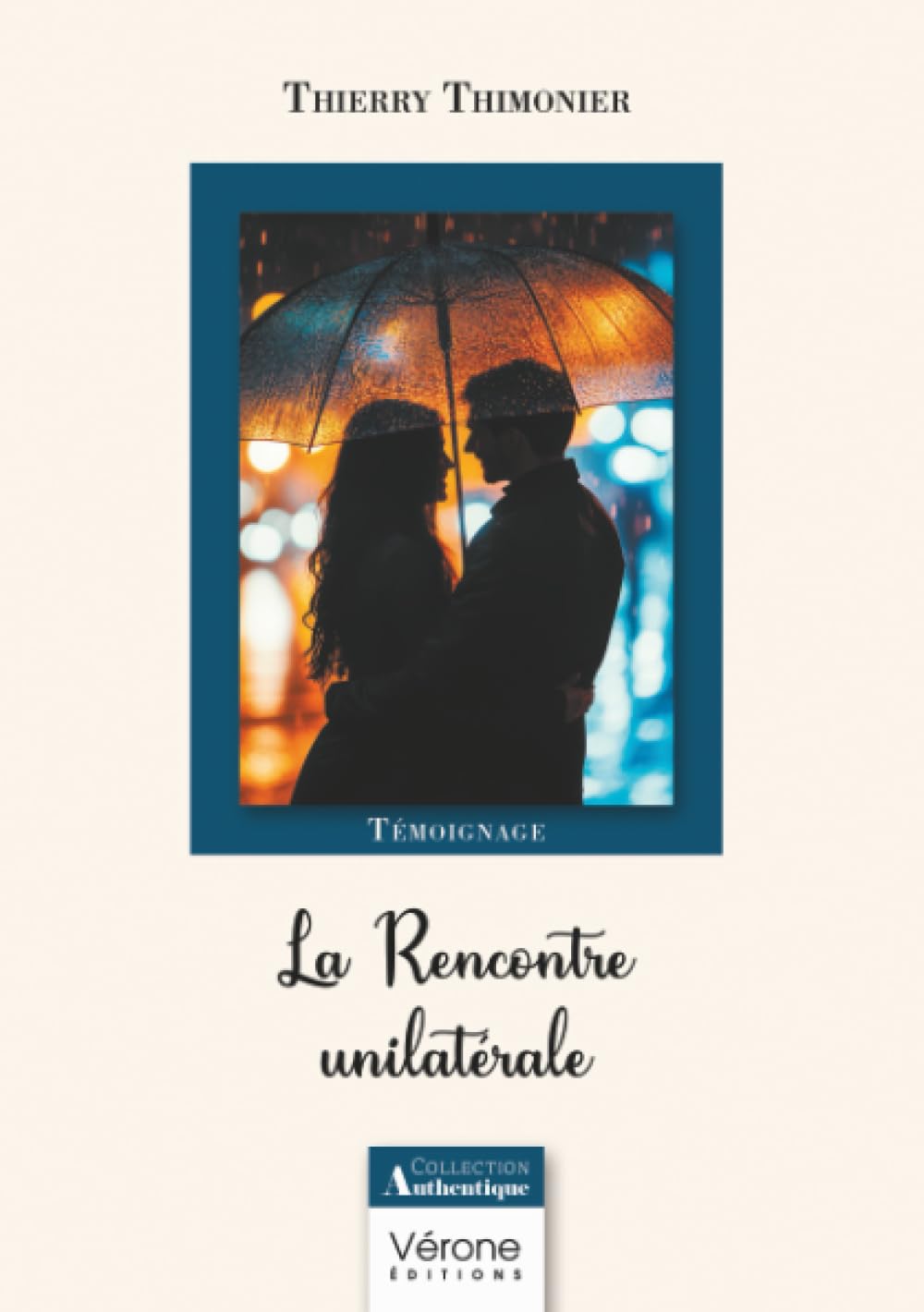 La Rencontre unilatérale