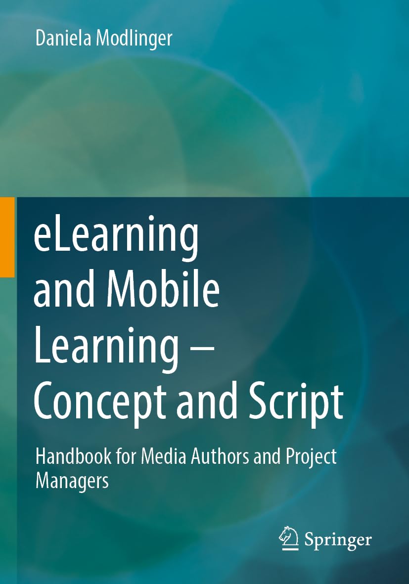 eLearning and Mobile Learning - Concept and Script: Handbook for Media Authors and Project Managers