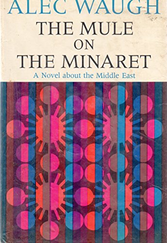 The Mule on the Minaret B007UPTS5Q Book Cover