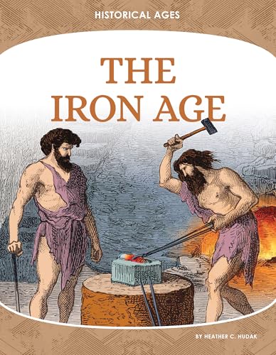 The Iron Age (Historical Ages)