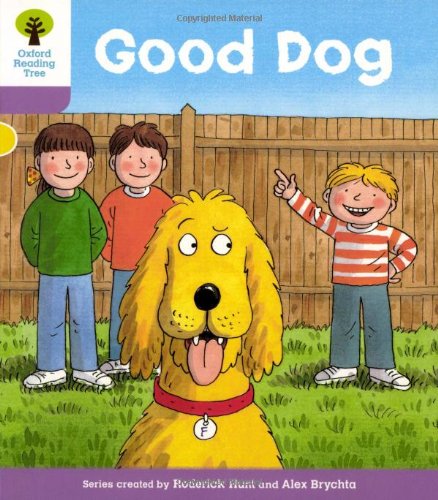 Oxford Reading Tree: Level 1+: More First Sentences C: Good Dog (Oxford Reading Tree, Biff, Chip and Kipper Stories New Edition 2011)
