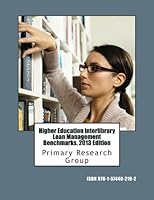 Higher Education Interlibrary Loan Management Benchmarks 1574402161 Book Cover