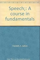 Speech : A Course in Fundamentals B0007DL1JO Book Cover