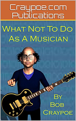 What Not to Do as a Musician