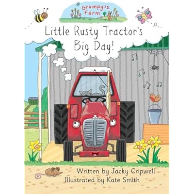 Little Rusty Tractor's Big Day!