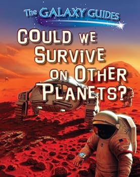 Could We Survive on Other Planets? - Book  of the Galaxy Guides