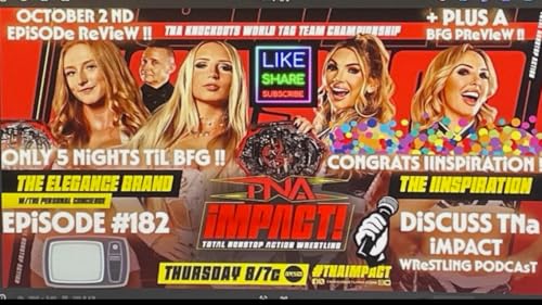 TNA NXT ShowDown Thoughts, Bound for Glory 2025 Preview and News!