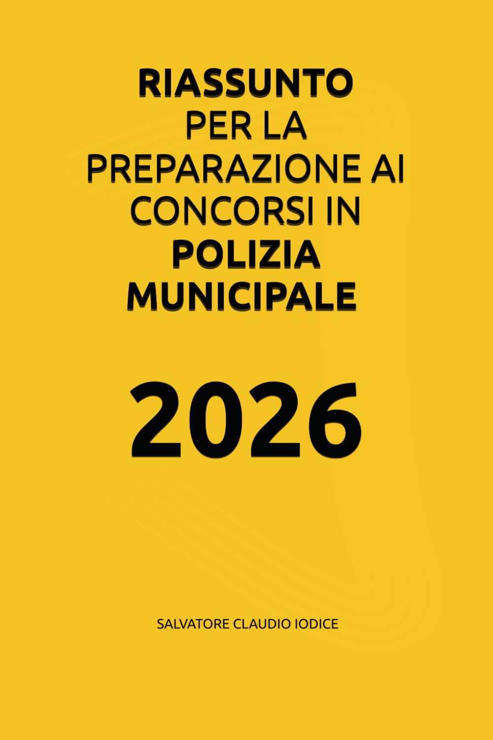 Riassunto per la preparazione ai concorsi in Polizia Municipale
