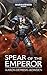 Spear Of The Emperor (Warhammer 40,000)