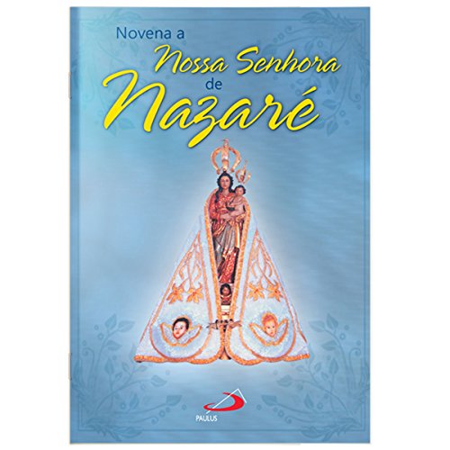 Novena Nossa Senhora de Nazaré: