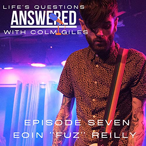 Episode 7 : Eoin ''Fuz'' Reilly cover art