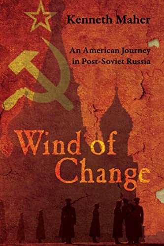 Wind of Change: An American Journey in Post-Soviet Russia - image 1